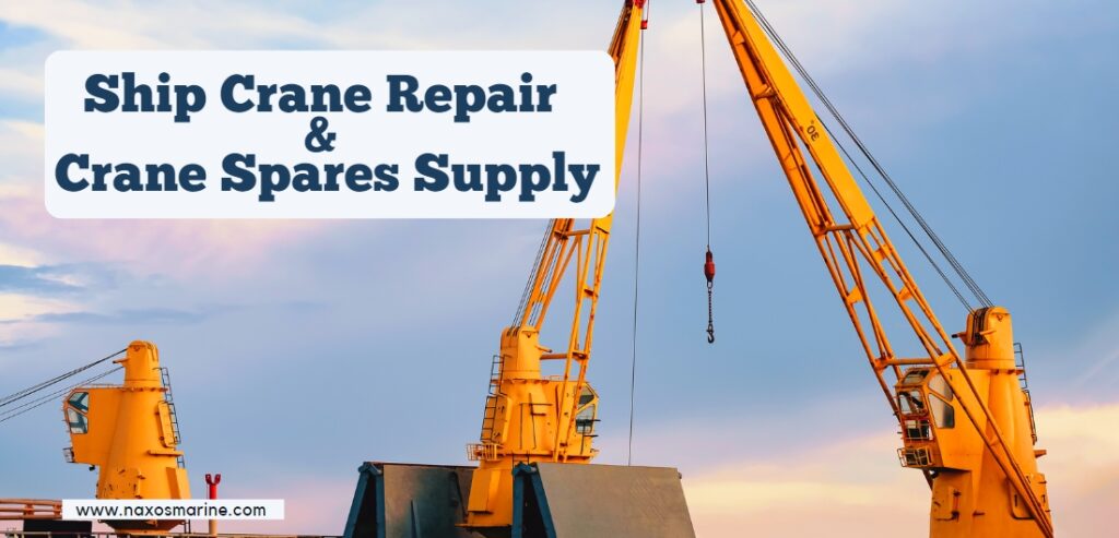 Ship Crane Repair & Crane Spare Parts Supply